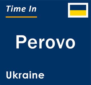 Current local time in Perovo, Ukraine