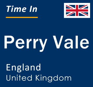 Current local time in Perry Vale, England, United Kingdom