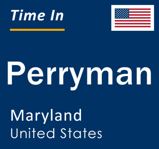 Current local time in Perryman, Maryland, United States