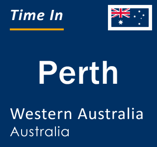 Current local time in Perth, Western Australia, Australia