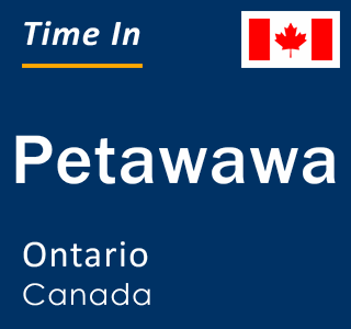 Current local time in Petawawa, Ontario, Canada