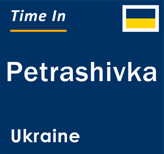 Current local time in Petrashivka, Ukraine