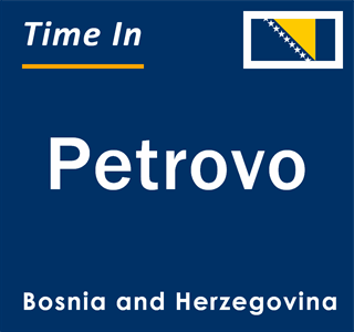 Current local time in Petrovo, Bosnia and Herzegovina