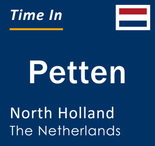 Current local time in Petten, North Holland, The Netherlands