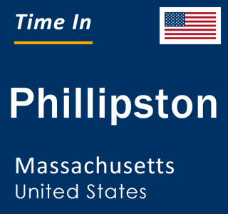 Current local time in Phillipston, Massachusetts, United States