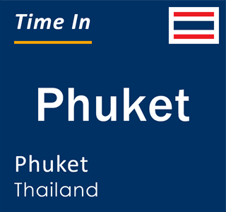 Current local time in Phuket, Phuket, Thailand