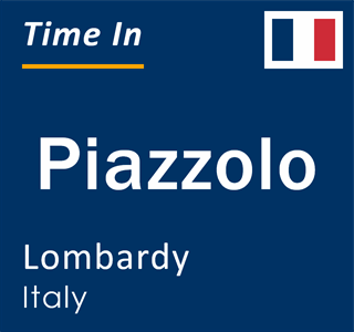 Current local time in Piazzolo, Lombardy, Italy