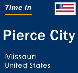 Current local time in Pierce City, Missouri, United States