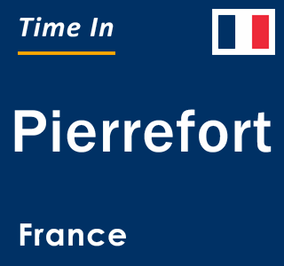 Current local time in Pierrefort, France