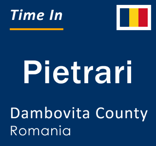 Current local time in Pietrari, Dambovita County, Romania