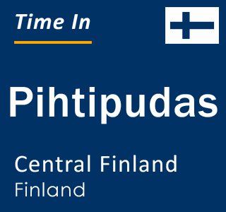 Current local time in Pihtipudas, Central Finland, Finland