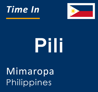 Current local time in Pili, Mimaropa, Philippines