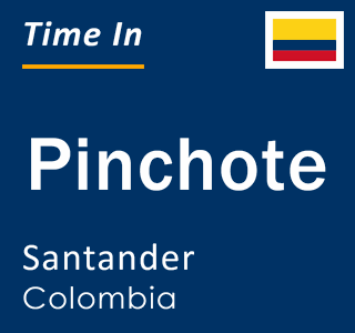 Current local time in Pinchote, Santander, Colombia