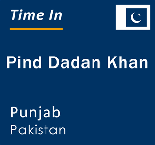 Current local time in Pind Dadan Khan, Punjab, Pakistan