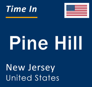 Current local time in Pine Hill, New Jersey, United States