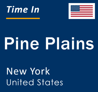 Current local time in Pine Plains, New York, United States