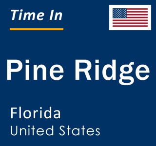 Current local time in Pine Ridge, Florida, United States