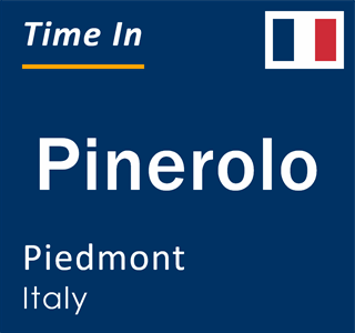 Current local time in Pinerolo, Piedmont, Italy