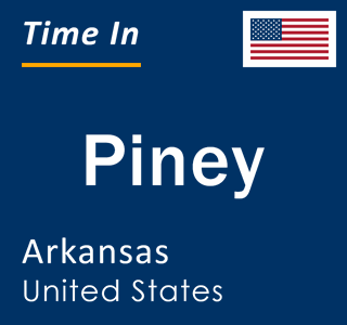 Current local time in Piney, Arkansas, United States