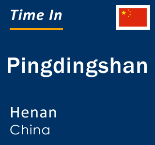 Current local time in Pingdingshan, Henan, China