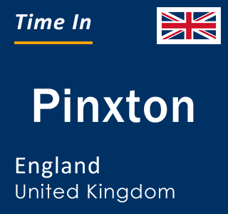 Current local time in Pinxton, England, United Kingdom