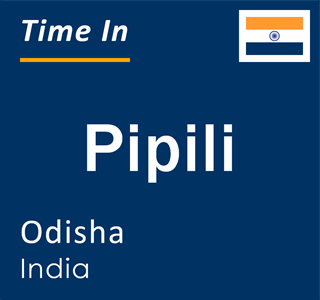 Current local time in Pipili, Odisha, India