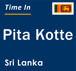 Current local time in Pita Kotte, Sri Lanka