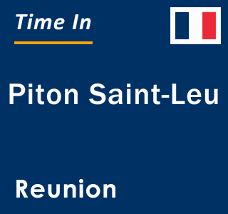 Current local time in Piton Saint-Leu, Reunion