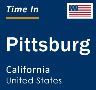 Current local time in Pittsburg, California, United States