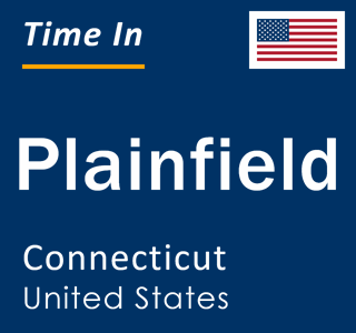 Current local time in Plainfield, Connecticut, United States