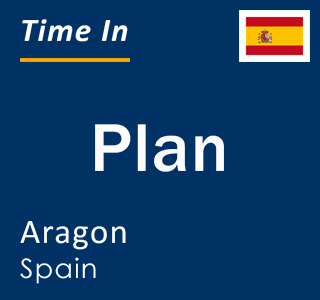 Current local time in Plan, Aragon, Spain