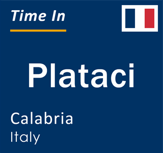 Current local time in Plataci, Calabria, Italy