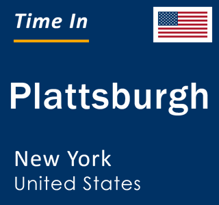 Current local time in Plattsburgh, New York, United States