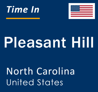 Current local time in Pleasant Hill, North Carolina, United States