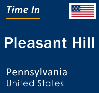 Current local time in Pleasant Hill, Pennsylvania, United States