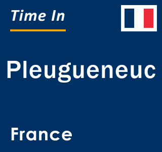 Current local time in Pleugueneuc, France