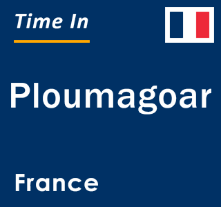 Current local time in Ploumagoar, France