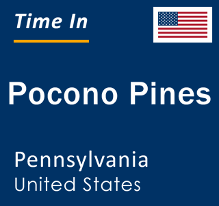 Current local time in Pocono Pines, Pennsylvania, United States