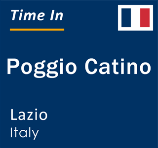 Current local time in Poggio Catino, Lazio, Italy