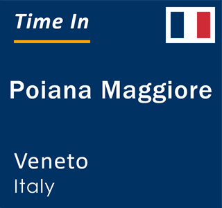 Current local time in Poiana Maggiore, Veneto, Italy