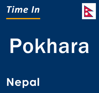 Current local time in Pokhara, Nepal