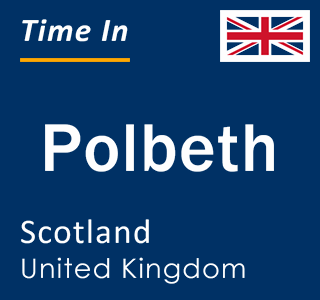 Current local time in Polbeth, Scotland, United Kingdom