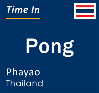 Current local time in Pong, Phayao, Thailand