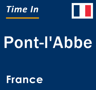 Current local time in Pont-l'Abbe, France