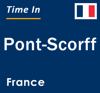 Current local time in Pont-Scorff, France