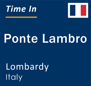 Current local time in Ponte Lambro, Lombardy, Italy