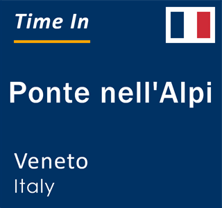 Current local time in Ponte nell'Alpi, Veneto, Italy