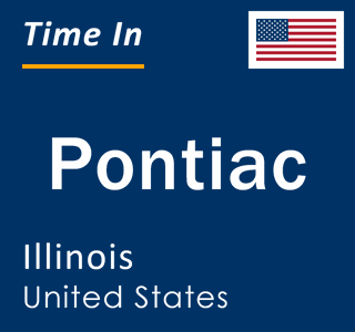 Current local time in Pontiac, Illinois, United States