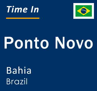 Current local time in Ponto Novo, Bahia, Brazil