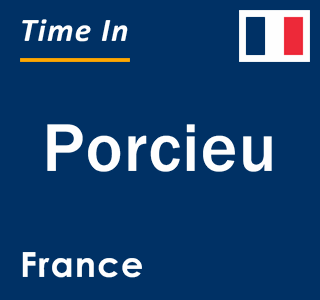 Current local time in Porcieu, France